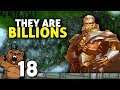 O último aperto | They Are Billions #18 - Gameplay PT-BR