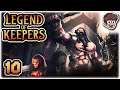 PSYCHOLOGICAL TORMENT RUN!! | Part 10 | Let's Play Legend of Keepers | PC Gameplay HD