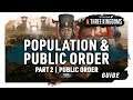 PUBLIC ORDER | POPULATION & PUBLIC ORDER Part 2 | A Total War: Three Kingdoms Guide