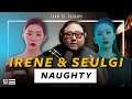 The Kulture Study: IRENE & SEULGI "Naughty" MV