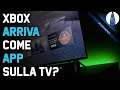 XBOX APP presto DIRETTAMENTE sulla TV? ▶▶▶ MiniNews #113