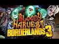 Borderlands 3 -  FREE DLC - Bloody Harvest -  MY BIG UGLY HEAD