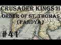 Crusader Kings 2 - Holy Fury: Order of St. Thomas (Pandya) #41