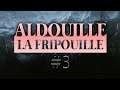 ALDERIATE - LET'S PLAY SKYRIM - ALDOUILLE LA FRIPOUILLE - ÉPISODE 3