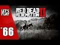 Let's Play Red Dead Redemption 2 - Ep. 66: Retribution