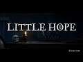 Little Hope Part 8 - We Must Escape!