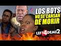 ¡¡LOS BOTS NO SE CANSAN DE MORIR!! | Left 4 Dead 2 UnrelentingMorning #3 Ft. Tank2466 (AVANZADO)
