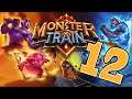 Monster Train #12 | Let's Play Monster Train