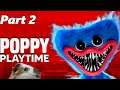Poppy Playtime Part 2 - I Finish Chapter 1
