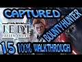 STAR WARS JEDI FALLEN ORDER 100% Walkthrough - Jedi Grand Master -EP15- CAPTURED BY A BOUNTY HUNTER