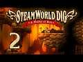 SteamWorld Dig - Прохождение игры на русском [#2] | PC