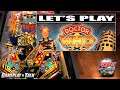 The Pinball Arcade: DOCTOR WHO | Let's Play #405 - Multi-ball, Video Mode, and Sonic Booms!