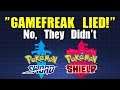 "GAMEFREAK LIED", No... They Didn't. | Pokemon Sword & Shield Controversy