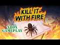 Kill It With Fire - Flying Spider Not good - Xbox - Gamepass - Gameplay