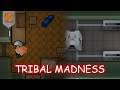 RimWorld 1.2 - TRIBAL MADNESS | RimWorld Modded Gameplay #20