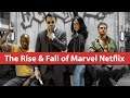The Rise & Fall of Marvel on Netflix