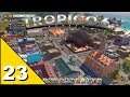 Tropico 6 🏝 23 (Lets Play Deutsch)