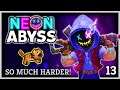 TRYING HARD MODE...  |  Neon Abyss Full Release  |  13