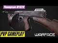 Warface Thompson M1928 | inceleme PVP Gameplay Previev