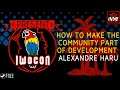 How to Make the Community Part of your Development - Alexandre Haru: IWOCon 2021 Presentation