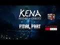 KENA BRIDGE OF SPIRITS Gameplay Walkthrough Final Part  [PC ULTRA SETTING] - No Commentary