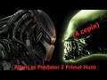 БАЗА ЛЮДЕЙ (Predator 4 серія) Aliens vs Predator 2 Primal Hunt