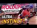 ROLLER CHAMPIONS : Ultra Instinct | GAMEPLAY FR