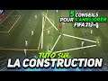 TUTO CONSTRUCTION FIFA 21 - 5 ASTUCES Pour Bien ATTAQUER ! ✅