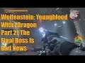 Wolfenstein: Youngblood With ZDragon Part 21 The Final Boss Is Bad News