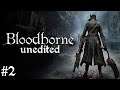 Bloodborne Unedited #2 (Father Gascoigne) - blind playthrough