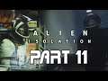 Alien: Isolation Part 11 | The Missing Ship