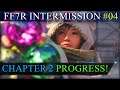 FF7 Remake INTERmission Walkthrough! Chapter 2 Continued - Part 4