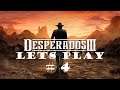 LET'S PLAY FR Desperados 3 ULTRA #4 / WALKTHROUGH  / FULL GAME / PLAYTHROUGH / VOSTFR
