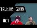 Talking Guns #21 Cigars and Lootbox Banning