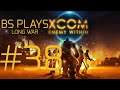 ★XCOM: Enemy Within - Long War - Part 38★