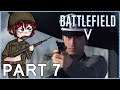 BATTLEFIELD 5 Campaign Playthrough Part 7 - STOP THE GERMAN SUPPLIES!