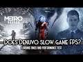 Did Denuvo slow performance & loading times in Metro Exodus, Detroit Become Human and Conan Exiles?