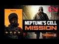Division 2 Neptune's Cell Mission - Kill Neptune -  Season 1