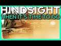 Arma 3 - Knowing When It's Time To Go in Hindsight Episode 8