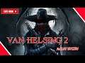 Live Stream - The Adventure of Van Helsing 2 (Part 6)  (Malay Version)