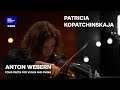 PATRICIA KOPATCHINSKAJA plays WEBERN (DR Koncerthuset LIVE)