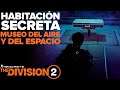 The Division 2-Habitación secreta Museo del Aire y del Espacio