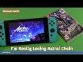 I'm Really Loving Astral Chain