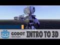 Intro to 3D Game Development In Godot -- Godot 3.x Tutorial Series
