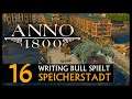 Let's Play: Anno 1800 Speicherstadt (16) [Deutsch]