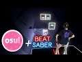 OSU in Beat Saber!