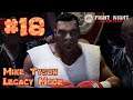Out Of Retirement : Mike Tyson Fight Night Champion Legacy Mode : Part 18 (Xbox One)
