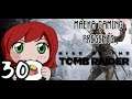 Rise of the Tomb Raider | Episode 30 [Finale]