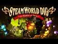 SteamWorld Dig part 1 Forced Dramatic Entrance