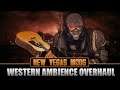 Western Ambience Overhaul Update - Fallout New Vegas Mod